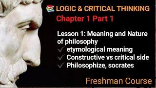 LOGIC AND CRITICAL THINKING | Chapter 1 Part 1