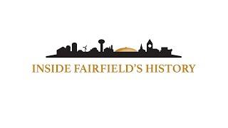 Inside Fairfield's History Eps. 008 | Gary Nelson