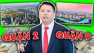 Quận 2 vs Quận 9 - Khu vực nào TIỀM NĂNG HƠN ? | Phạm Tuấn Sơn