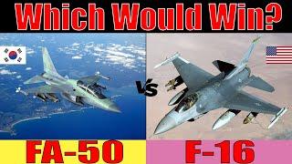 FA-50 vs F-16: Which is better?