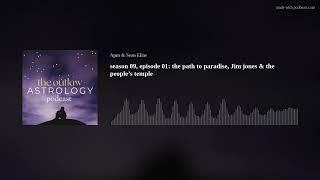 season 09, episode 01: the path to paradise, Jim jones & the people’s temple