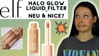 e.l.f. HALO GLOW LIQUID FILTER im Test I Was kann der neue Glow-Kollege?