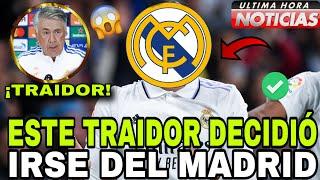 ¡URGENTE! ¡ESTE TRAIDOR DECIDIO IRSE DEL REAL MADRID! ¡NADIE SE LO ESPERABA DE EL!