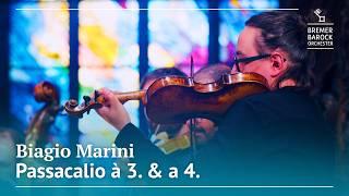 Biagio Marini: Passacalio à 3. & a 4. from Op. 22