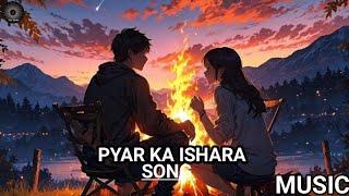 PYAR KA ISHARA : SONG (official audio) sukuna ||OM. Studio