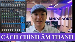 MrKaraoke - Giới Thiệu Cách Cắm - Chỉnh Âm Thanh - Kết Nối Dây Cho Mixer Bàn Dùng Để Hát Karaoke