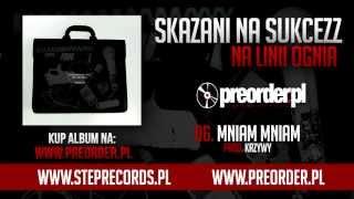 Skazani Na Sukcezz - Mniam mniam