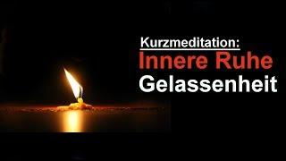 Geführte Kurzmeditation: Innere Ruhe & Gelassenheit | Achtsamkeit