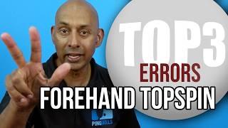 Top 3 Forehand Topspin Mistakes (and How to Fix Them for Good)