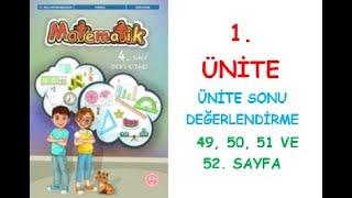 4. SINIF MATEMATİK DERS KİTABI 1. ÜNİTE ÜNİTE SONU DEĞERLENDİRME  49, 50, 51 VE 52. SAYFA