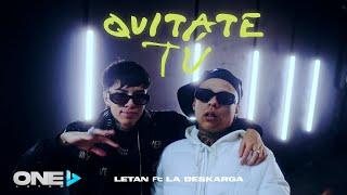 Letan ft. La Deskarga - Quitate Tú (Video Oficial)