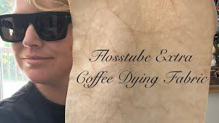 Flosstube Extra: Coffee Dying Cross Stitch Fabric