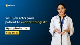 Hypopituitarism | Case Study Video | Family Medicine Education | V-Learning