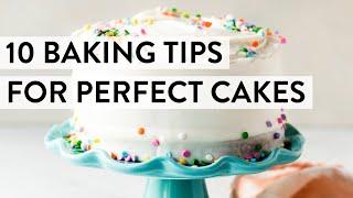 10 Baking Tips for Perfect Cakes | Sally's Baking Recipes