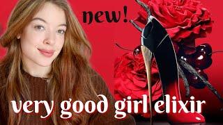 NEW CAROLINA HERRERA VERY GOOD GIRL ELIXIR REVIEW !