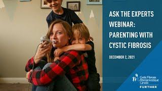 Ask the Experts Webinar: Parenting with Cystic Fibrosis