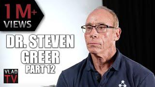 Dr. Steven Greer on Why Aliens Continue to Visit Earth, Says U.S. Has "Star Trek" Tech (Part 12)