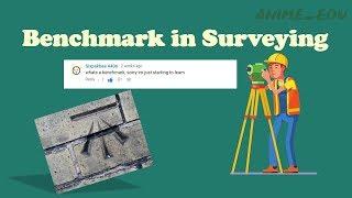 What is meant by a Benchmark in Surveying? || Different Types of Benchmarks ||