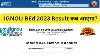 IGNOU BEd 2023 Result Update | IGNOU BEd 2023 Entrance Exam का Result कब आएगा?