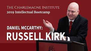 Daniel McCarthy: Russell Kirk