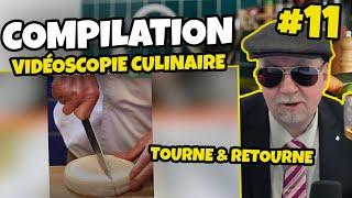 COMPILATION VIDÉOSCOPIE CULINAIRE #11