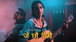 Je Chhau Timi - Lyrics | Swoopna Suman X Samir Shrestha | Nepali Song