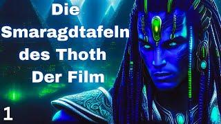 Smaragdtafeln des Thoth | Tafeln 1-5 | Folge 1