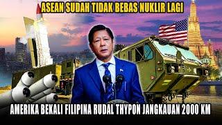 ASEAN Tidak Bebas Nuklir Lagi, Amerika Pasok Rudal Thypon Ke Filipina Jangkauan 2000 Km