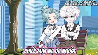 Chiếc Mặt Nạ DA NGƯỜI  - Tiểu Tam Sub