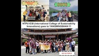 NTPU's ICSI (International College of Sustainability Innovations) goes to Yangmingshan!!