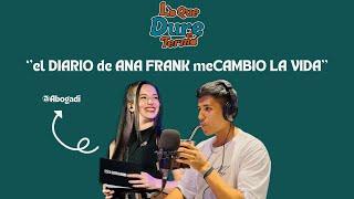 Lo Que Dure el Termo - T5E10 - ''ANA FRANK me CAMBIO la VIDA'' Ft. @Abogadi