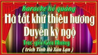 Karaoke hồ quảng Hà tất khứ thiêu hương, duyên kỳ ngộ