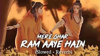 Jubin Noutiyal: Mere Ghar Ram Aaye Hain (Slowed + Reverb) Ramnavami Special Bhakti Song