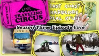 LINE Traveling Circus 3.5 East Coast Hardcore Real Stuff