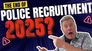 Could This Be the End of Police Recruitment for 2025? #policerecruitment