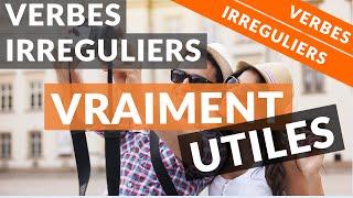 Apprendre les 72 verbes irréguliers les PLUS utiles en anglais !