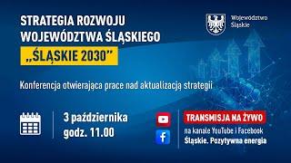 Strategia Rozwoju Województwa Śląskiego "ŚLĄSKIE 2030"