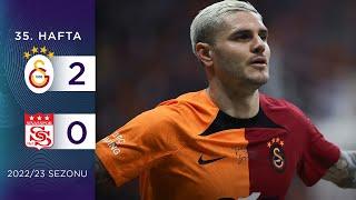 Galatasaray (2-0) DG Sivasspor | 35. Hafta - 2022/23