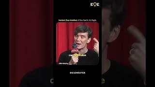 Believe your instinct over intellect - Cillian Murphy