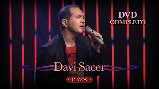 Davi Sacer - 15 Anos (Ao Vivo) (DVD Completo)