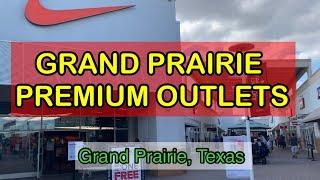 GRAND PRAIRIE PREMIUM OUTLETS | Grand Prairie, Texas