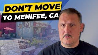 Don't move to Menifee CA!