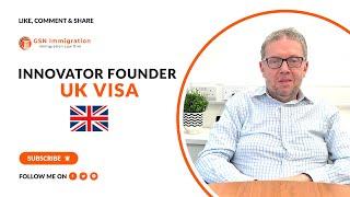 INNOVATOR FOUNDER VISA| UK VISA & IMMIGRATION ADVICE | GSN IMMIGRATION | IMMIGRATION LAWYERS