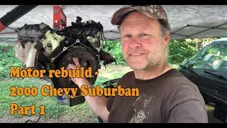 Chevy suburban 4x4 motor rebuild part 1, bdp garage episode 21.