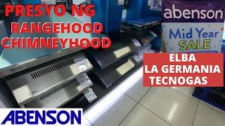 PRESYO NG RANGEHOOD & CHIMNEY HOOD sa ABENSON