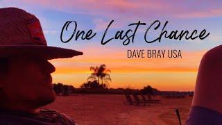 DAVE BRAY USA - ONE LAST CHANCE (OFFICIAL)