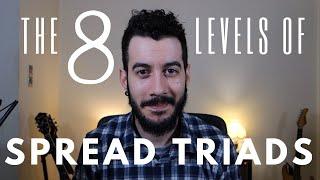 The 8 Levels of Spread Triads - Improve Your Chord Progressions