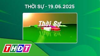 Thời sự Tối | 19/6/2025 | Chuyện nghề báo: Hậu trường sản xuất tin tức | THDT