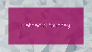 Nathaniel Murray - appearance