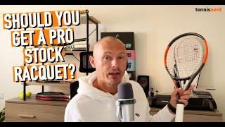 Should you get a pro stock racquet?